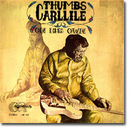 Thumbs Carllile On His Own